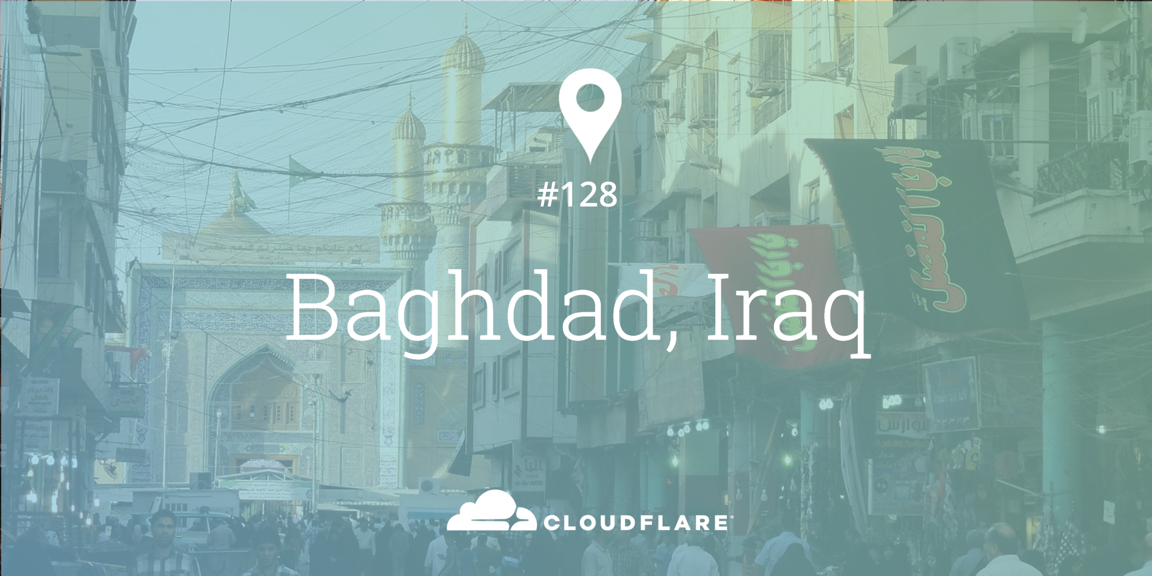 Baghdad, Iraq: Cloudflare's 128th Data Center