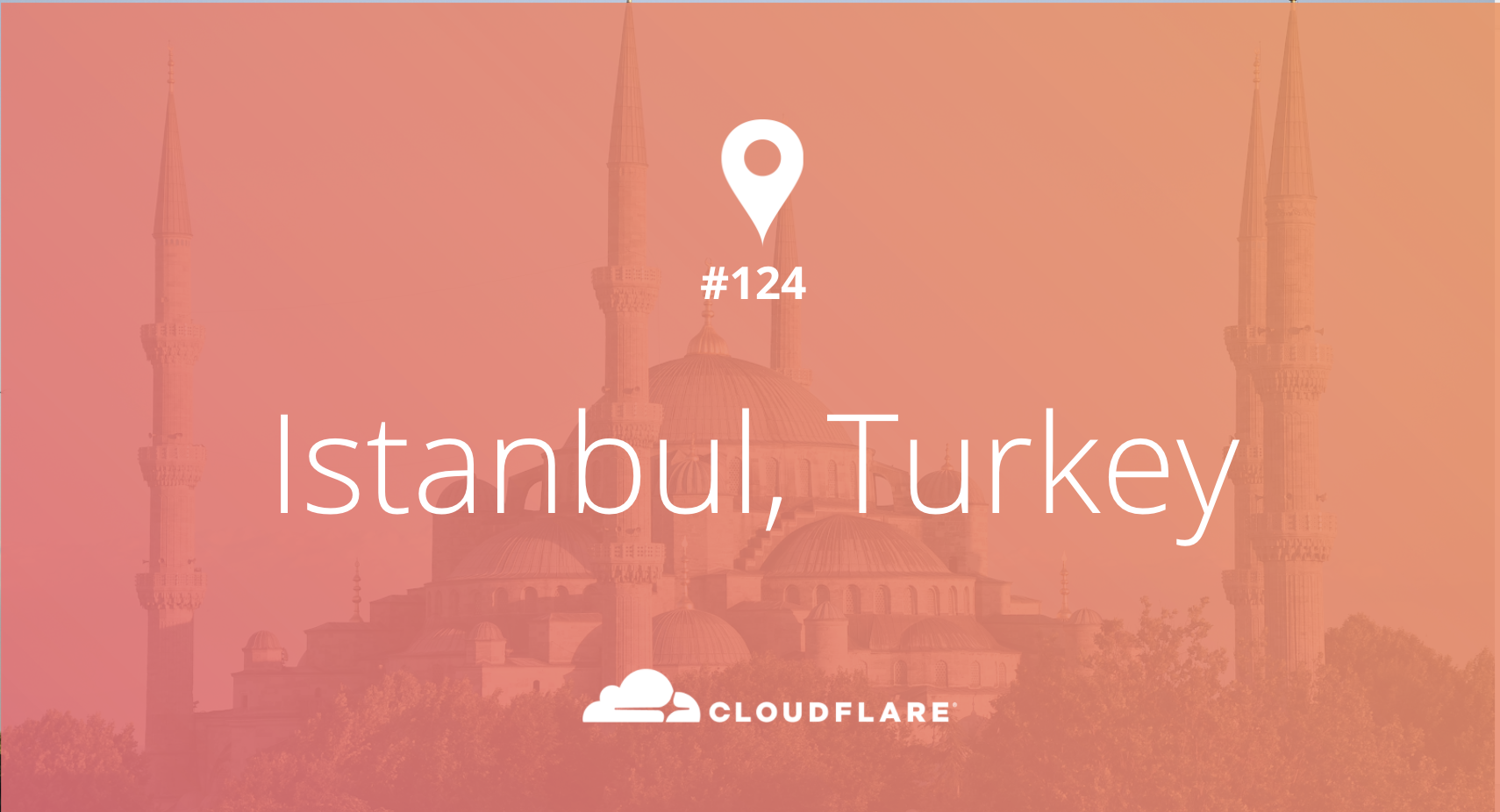 Istanbul (not Constantinople): Cloudflare’s 124th Data Center