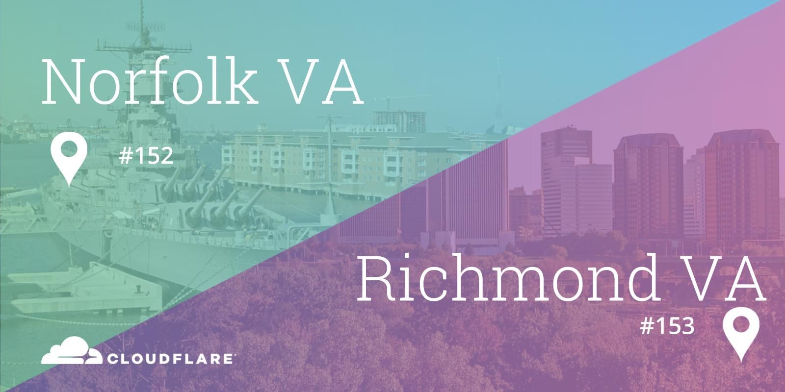 Norfolk and Richmond, Virginia: Cloudflare's 152nd and 153rd cities