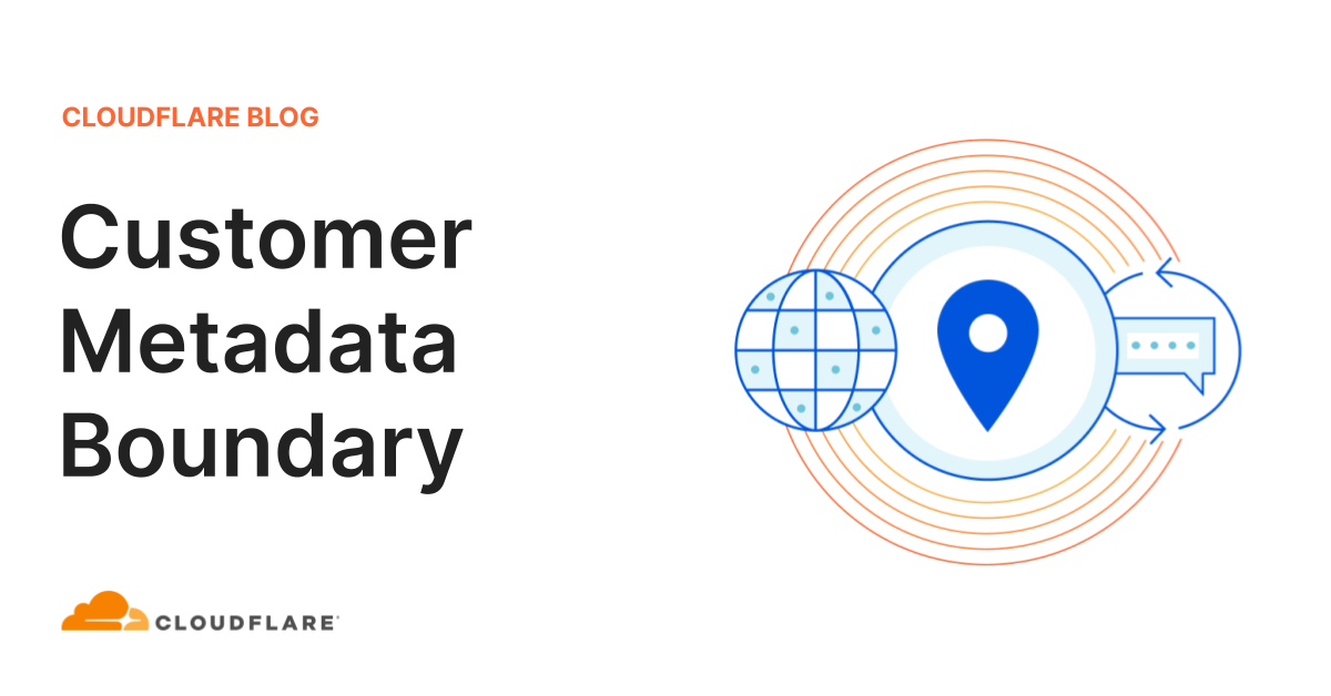 Introducing the Customer Metadata Boundary