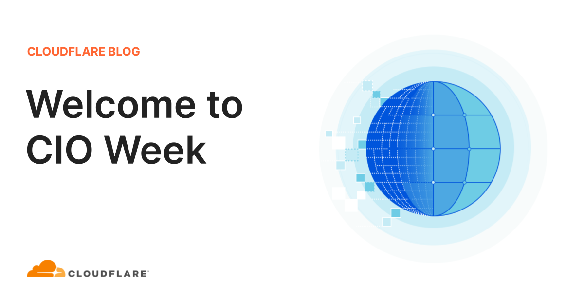 Welcome to CIO Week and the future of corporate networks