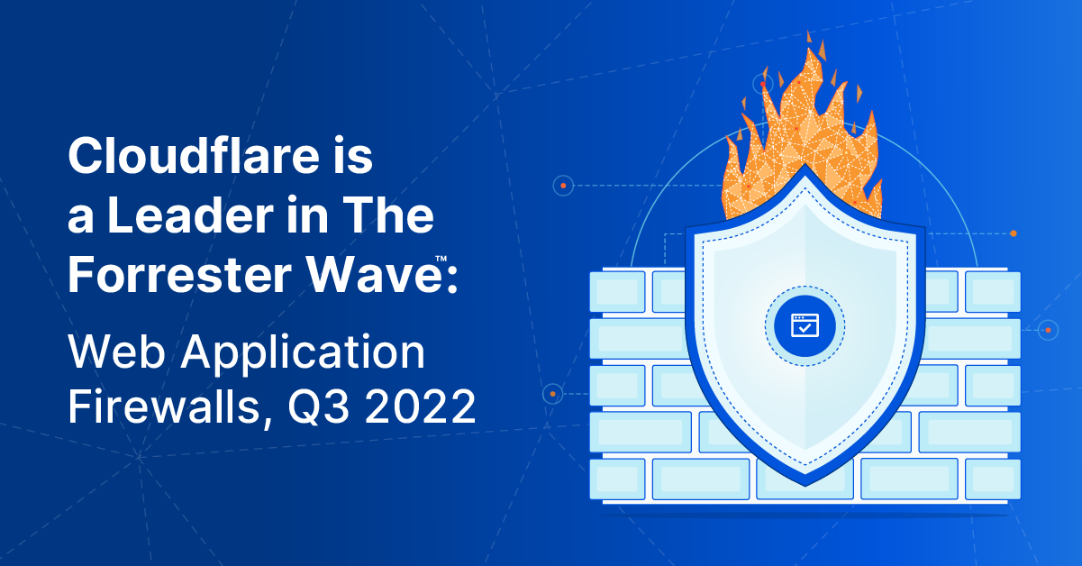 The Forrester Wave: Web Application Firewalls, Q3 2022