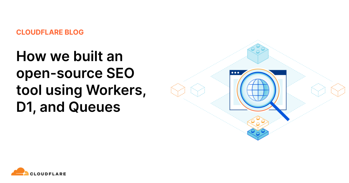 How we built an opensource SEO tool using Workers, D1, and Queues