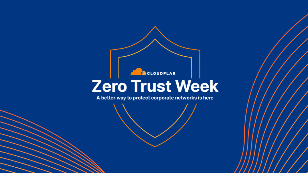 Cloudflare Blog Zero Trust Week