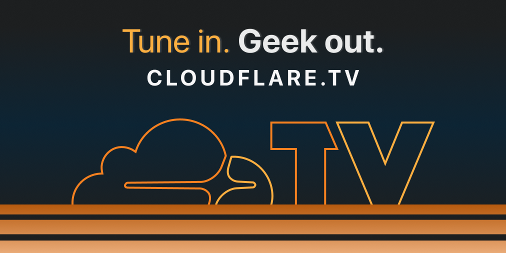 Mesdames et Messieurs... Voici Cloudflare TV !