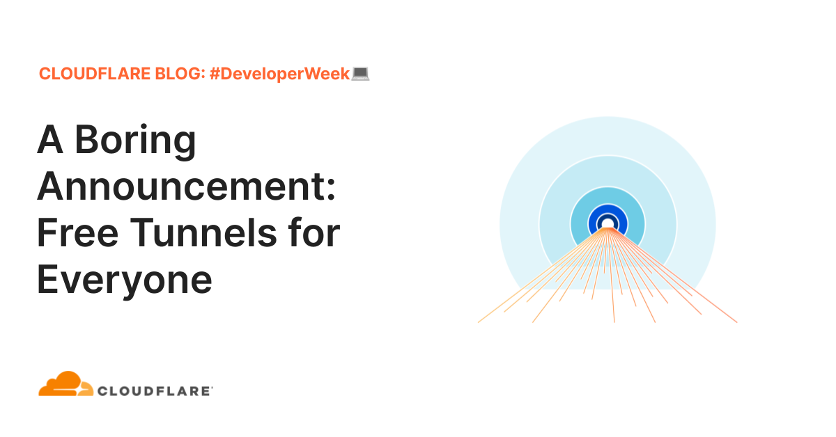 Issue #11 • Free tunnels from Cloudflare