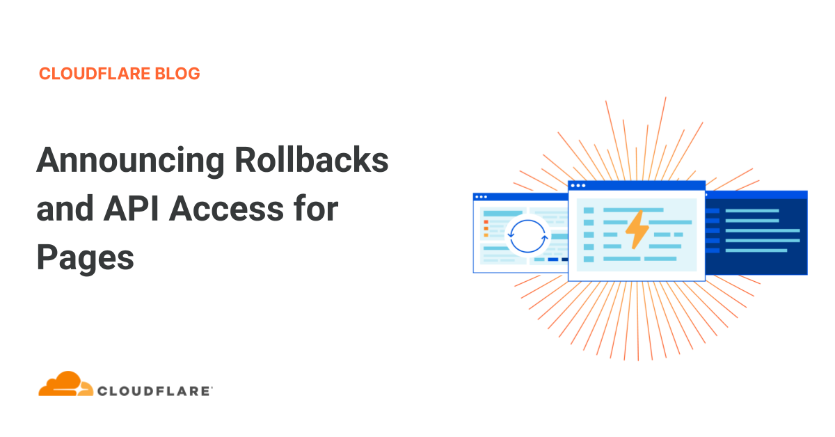 Announcing Rollbacks and API Access for Pages
