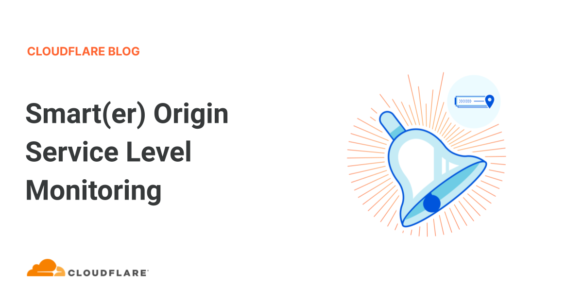 Smart(er) Origin Service Level Monitoring