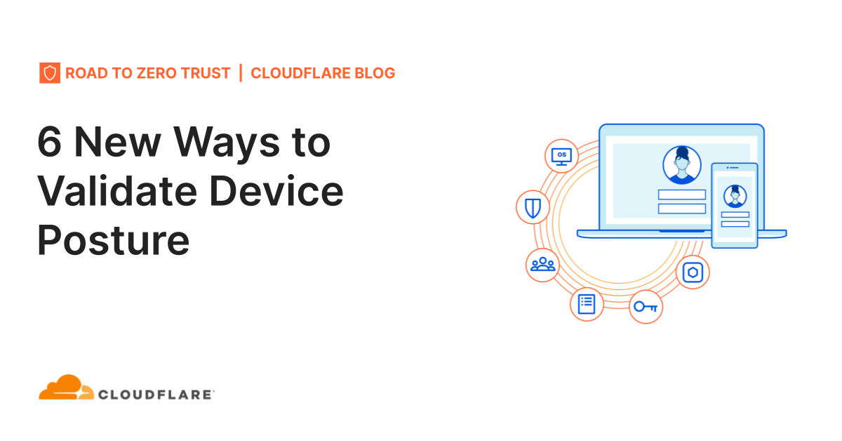 6 New Ways to Validate Device Posture