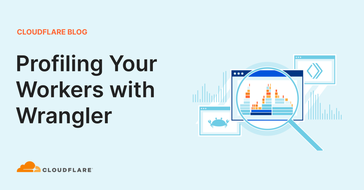 Profiling Your Workers with Wrangler