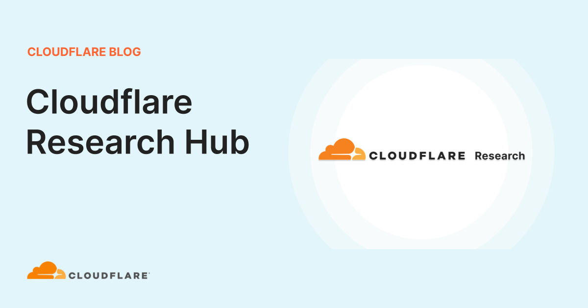 Announcing Cloudflare Research Hub