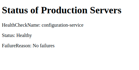 Status page showing the name of the Health Check as "configuration-service", Status as "Healthy", and the failure reason as "No failures". 