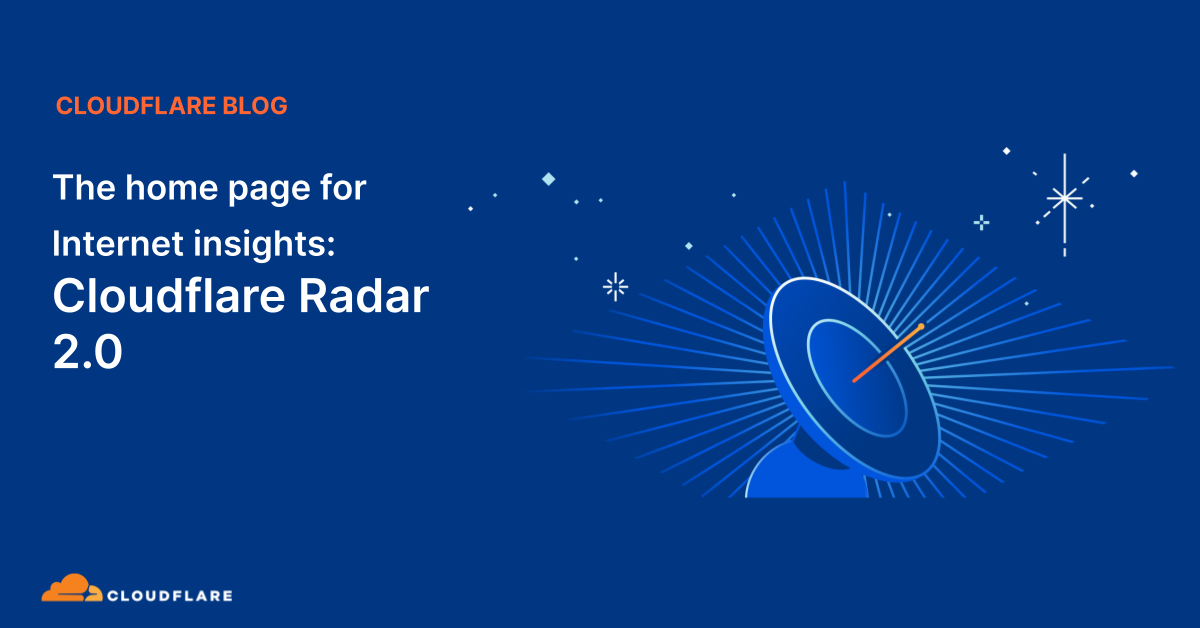 the-home-page-for-internet-insights-cloudflare-radar-2-0