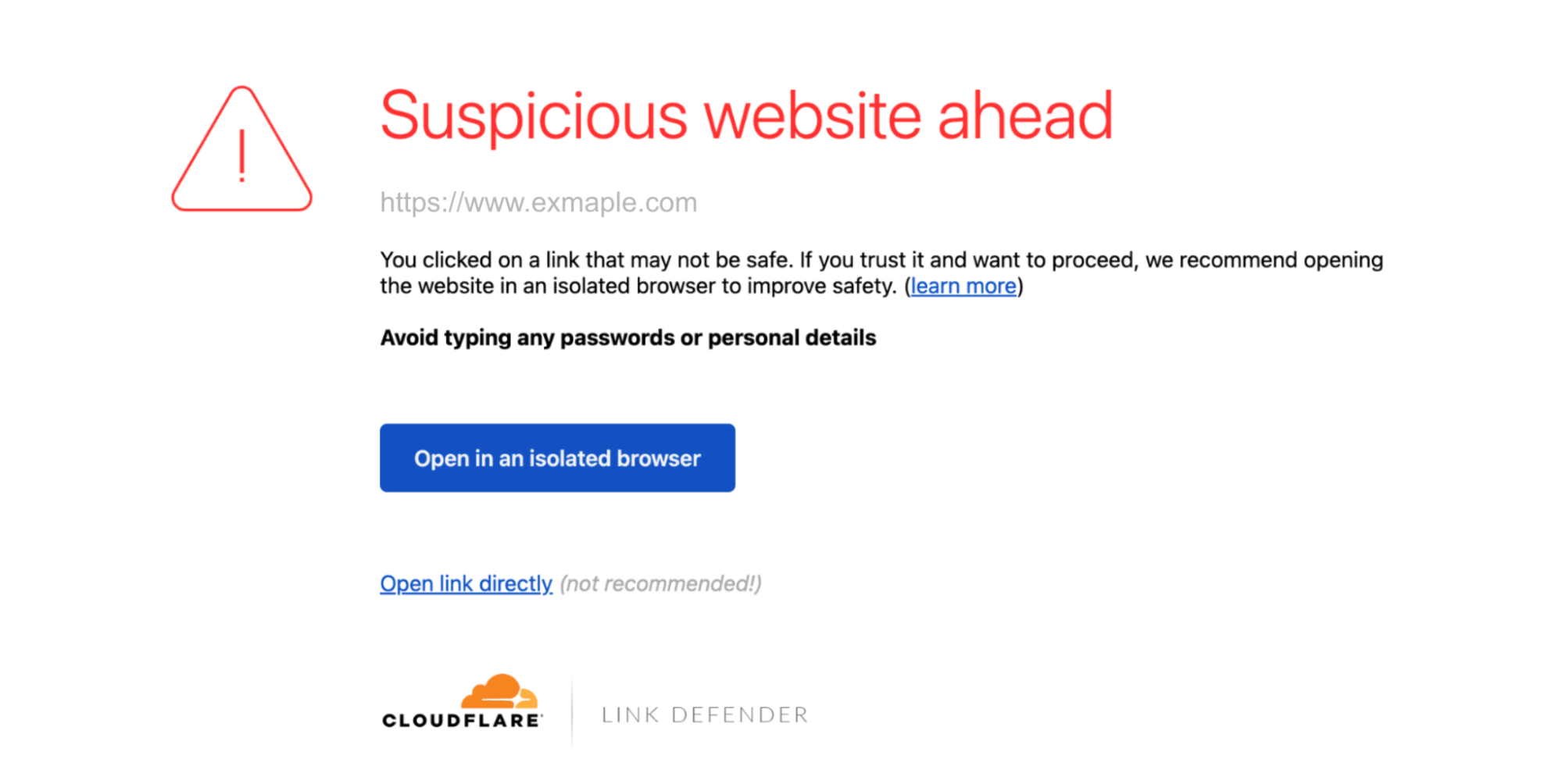 Interstitial page informs the user that the website they’ll visit is potentially dangerous and provides a button to open with Cloudflare Browser Isolation