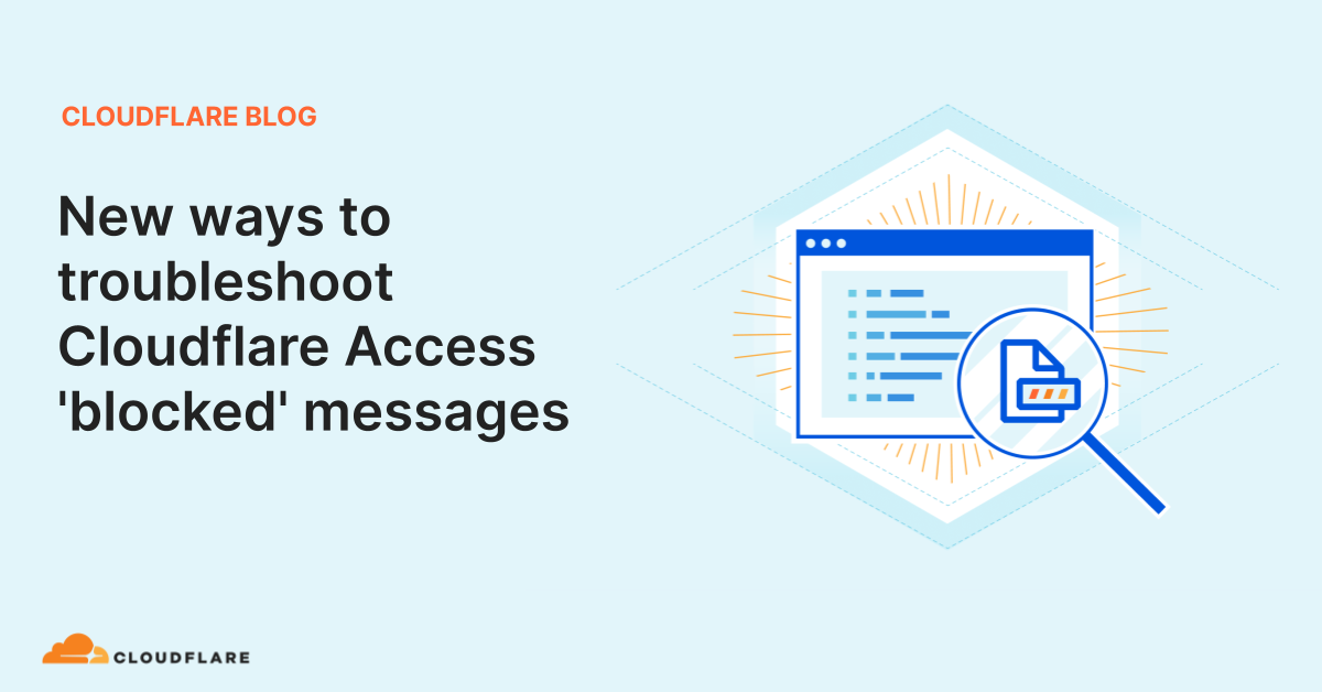 new-ways-to-troubleshoot-cloudflare-access-blocked-messages